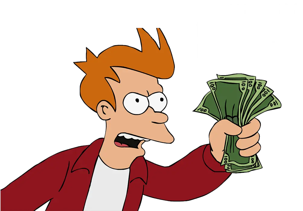  Shut Up And Take My Money Png