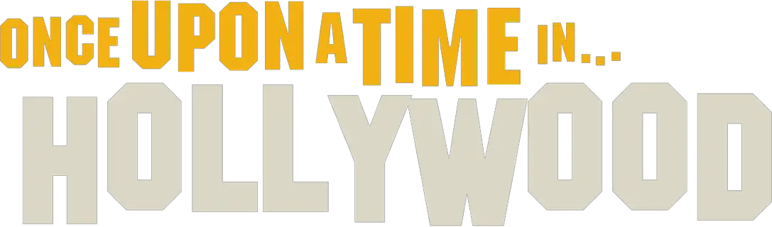  Once Upon A Time In Hollywood Logo Once Upon A Time In Hollywood Title